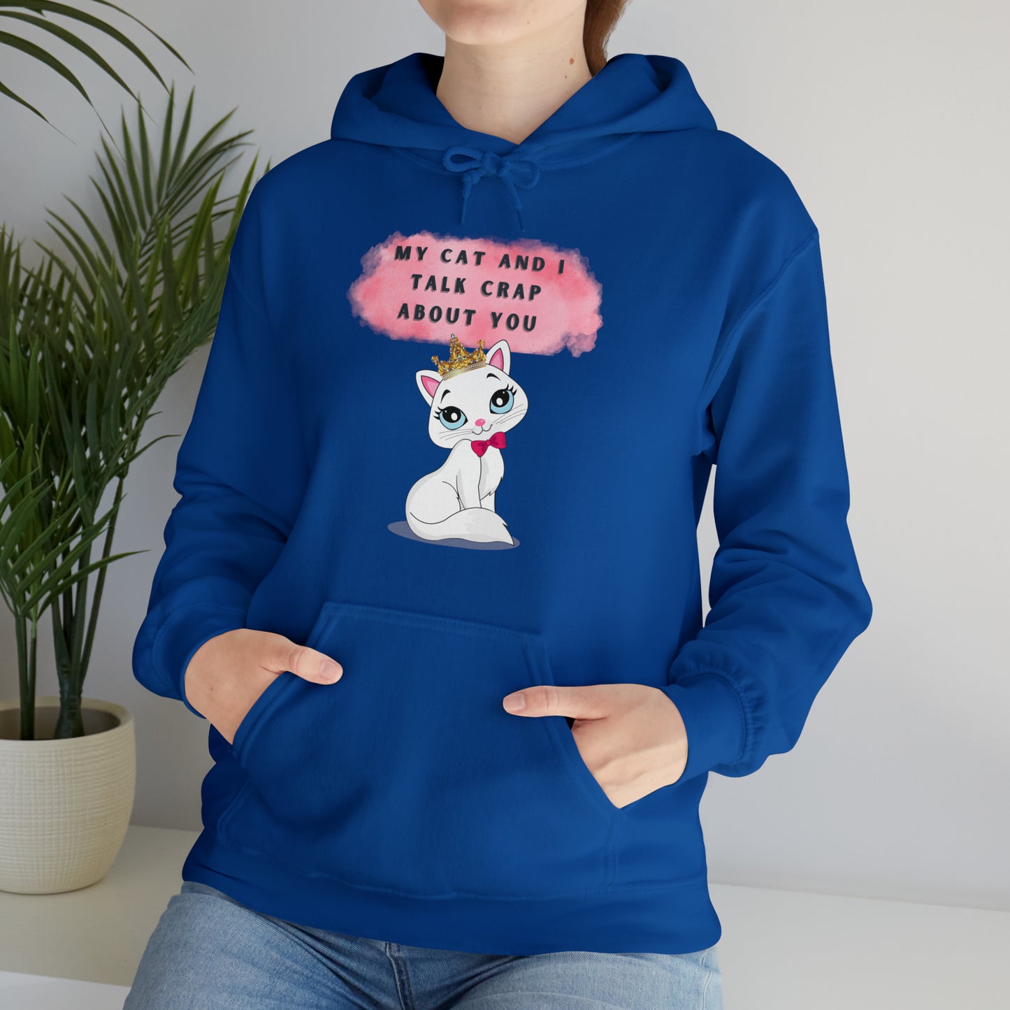 MY CAT AND I TALK CRAP ABOUT YOU- Unisex Heavy Blend Hooded Sweatshirt (VARIETY OF COLORS)  “Meow or Never Hoodie — Funny Cat Lover Streetwear”