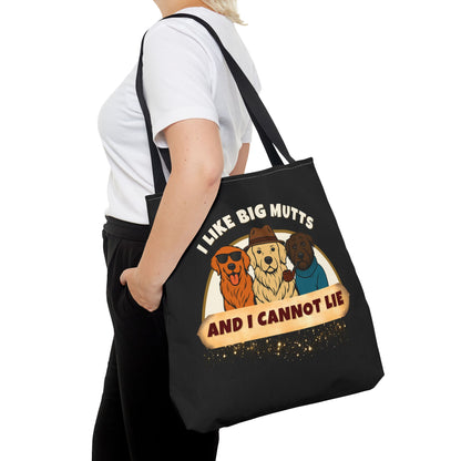 "I LIKE BIG MUTTS AND I CANNOT LIE- AOP Tote Bag "Legendary Truth"