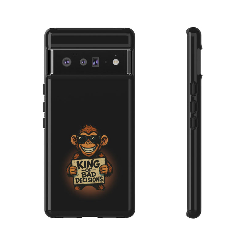 King of Bad Decisions-Tough Phone Cases - Fits Most Phone Sizes!! (BLACK)