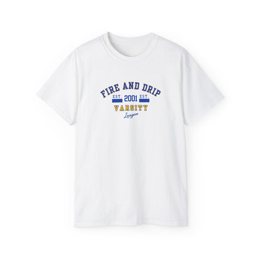 FIRE AND DRIP VARSITY 2001- T Shirt (VARIETY OF COLORS)   TOP PICK! “Elevate Your Everyday with a Statement Tee”