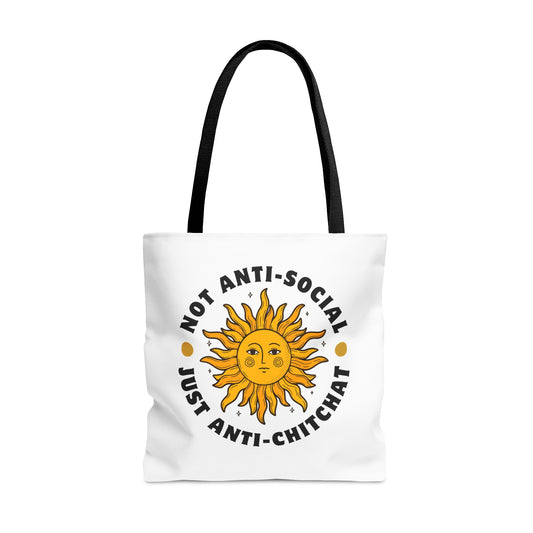 NOT ANTI-SOCIAL, JUST ANTI CHITCHAT- AOP Tote Bag-"Made For Weekends, Worthy Of Weekdays"