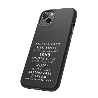NYC NEIGHBORHOODS -Tough Phone Cases - Fits Most Phone Sizes!! (Dark GREY) "Great Gift For NYC Travelers"