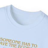 SAVING THE ECONOMY - T Shirt (variety Of Colors)