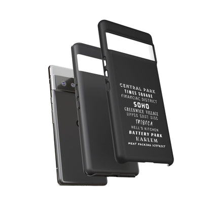 NYC NEIGHBORHOODS -Tough Phone Cases - Fits Most Phone Sizes!! (Dark GREY) "Great Gift For NYC Travelers"