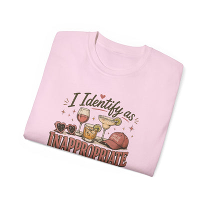 I IDENTIFY AS INAPPROPRIATE - T-Shirt (VARIETY OF COLORS)