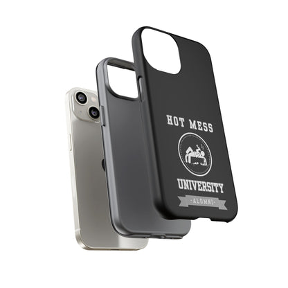 HOT MESS UNIVERSITY -Tough Phone Cases - Fits Most Phone Sizes!! (BLACK) "A+ In Phone Etiquette"