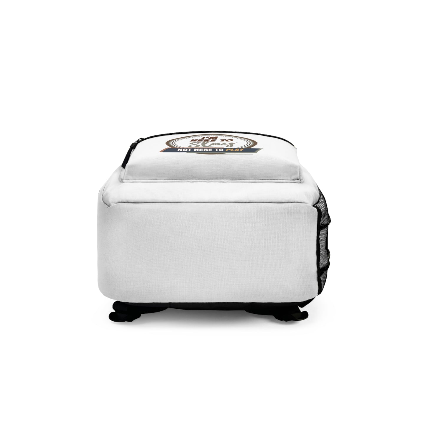 I'M HERE TO SLAY, NOT HERE TO PLAY- Empire Backpack (WHITE)"Versatile Bag for Work & Campus"