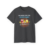 I'M HERE FOR THE COCKTAILS - T Shirt (variety Of Colors)