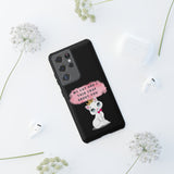 MY CAT AND I TALK CRAP -Tough Phone Cases - Fits Most Phone Sizes!! (BLACK)