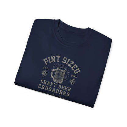 PINT SIZED CRAFT BEER CRUSADERS- T Shirt (variety Of Dark Colors) "Built By Hops, Fueled By Pints"