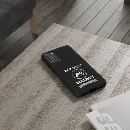 HOT MESS UNIVERSITY -Tough Phone Cases - Fits Most Phone Sizes!! (BLACK) "A+ In Phone Etiquette"