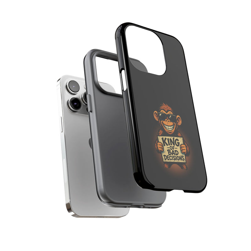 King of Bad Decisions-Tough Phone Cases - Fits Most Phone Sizes!! (BLACK)
