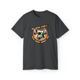 MY DOG AND I TALK CRAP ABOUT YOU- T Shirt (VARIETY OF COLORS)