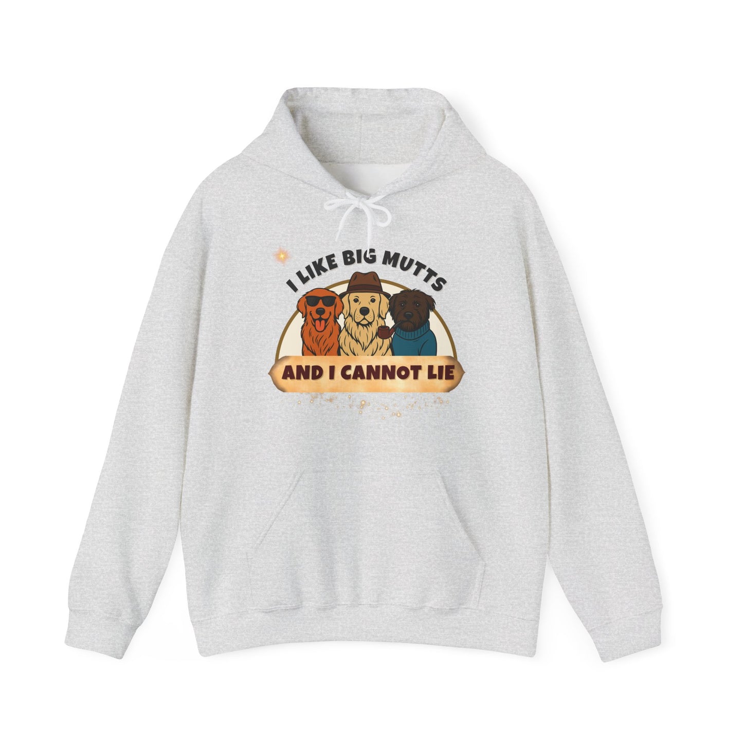 "I LIKE BIG MUTTS-AND I CANNOT LIE-  Unisex Heavy Blend Hooded Sweatshirt -(LIGHT COLORS) "WHEN YOU LOVE BIG DOGS"