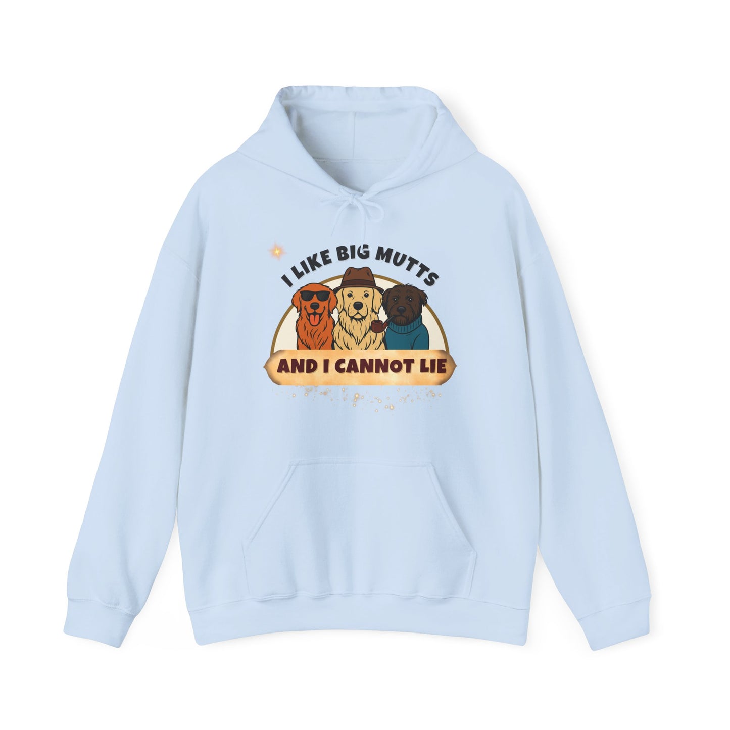 "I LIKE BIG MUTTS-AND I CANNOT LIE-  Unisex Heavy Blend Hooded Sweatshirt -(LIGHT COLORS) "WHEN YOU LOVE BIG DOGS"