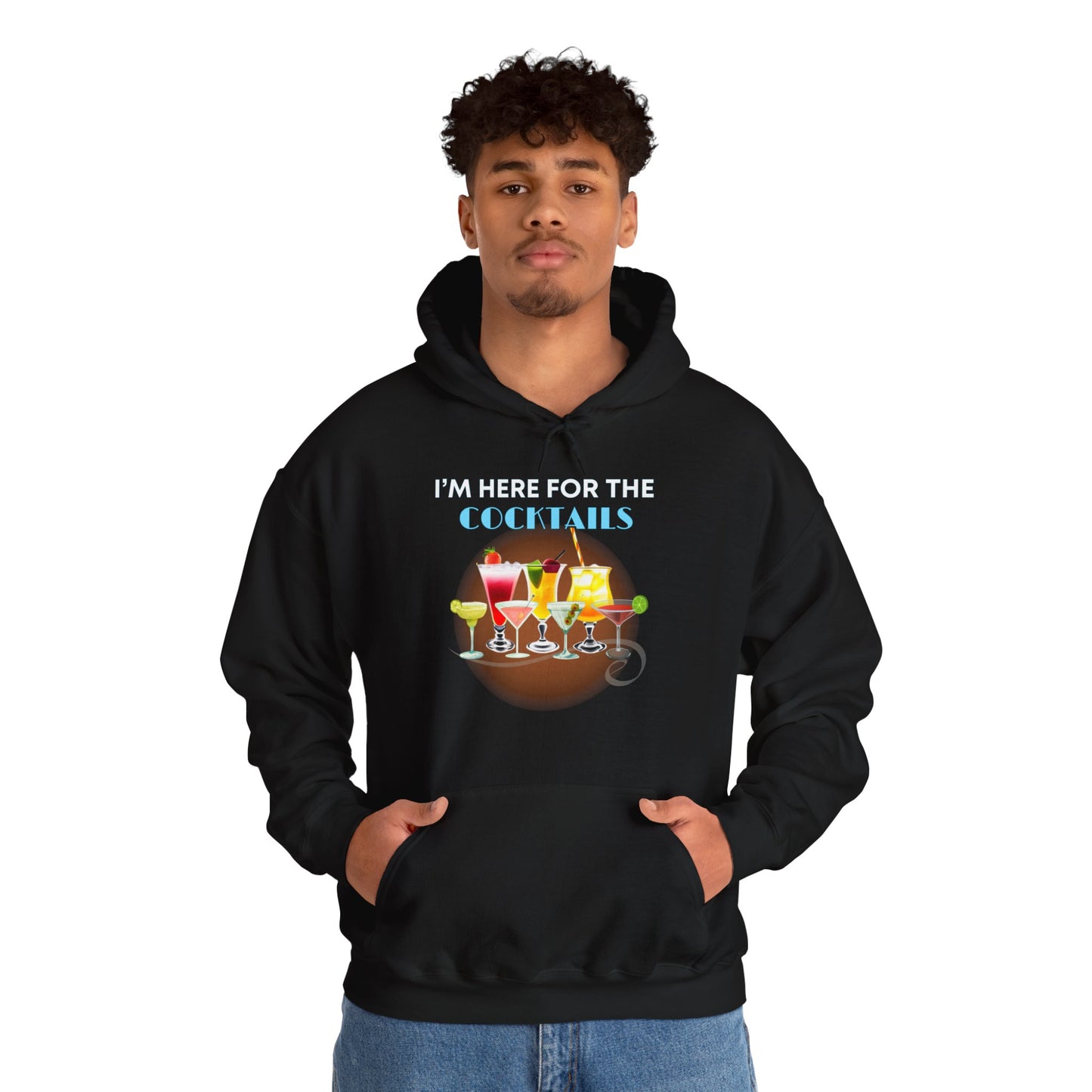 I'M HERE FOR THE COCKTAILS -Unisex Heavy Blend Hooded Sweatshirt (VARIETY OF COLORS) “Trendy Happy Hour Hoodie”