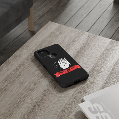 GOSSIP HOTLINE-Tough Phone Cases - Fits Most Phone Sizes!! (BLACK)  "When Your Phone Case Spills The Tea"