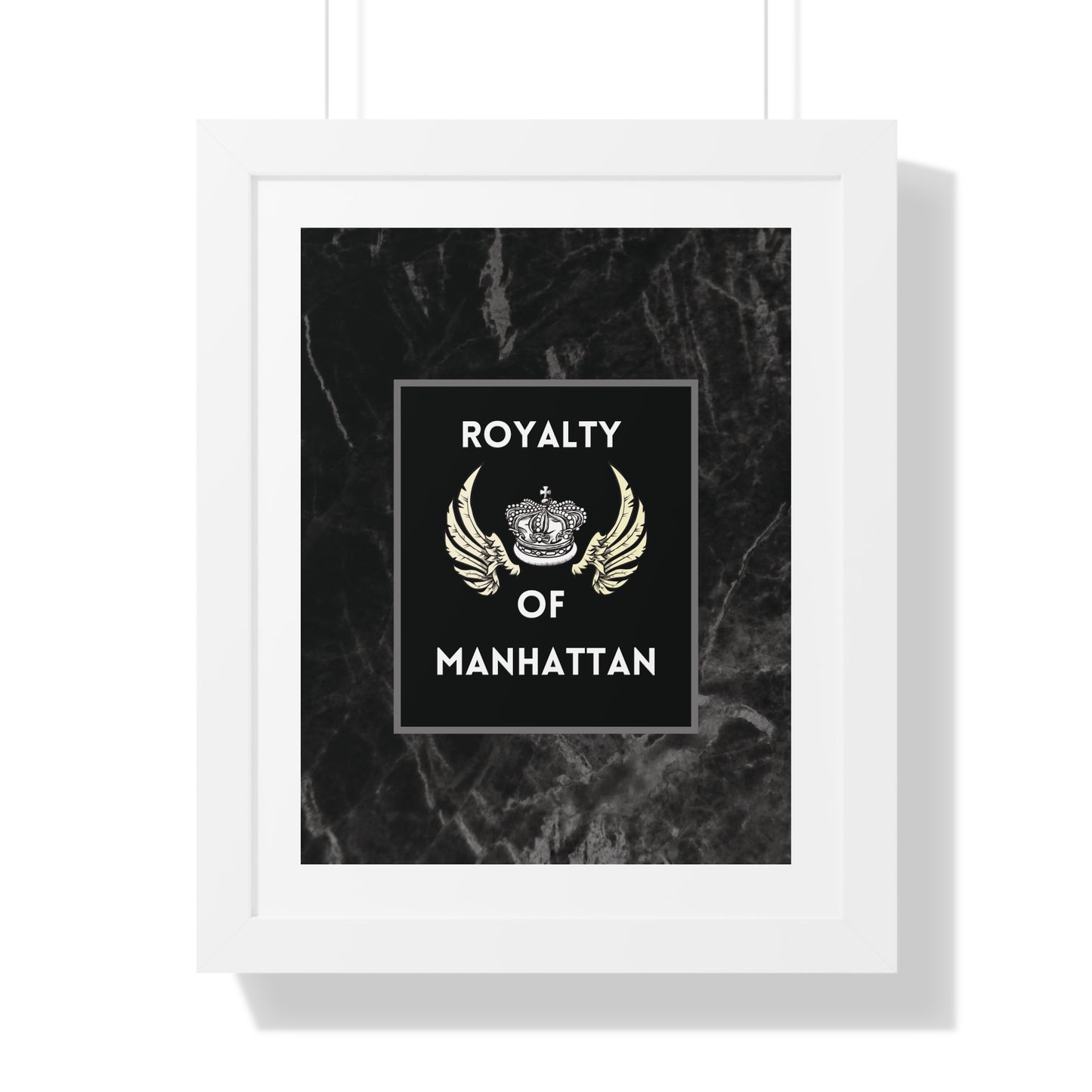 ROYALTY OF MANHATTAN Framed Poster - Urban Wall Art for Home Decor