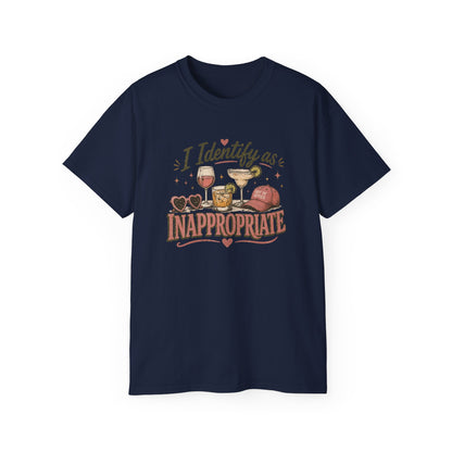 I IDENTIFY AS INAPPROPRIATE - T-Shirt (VARIETY OF COLORS)