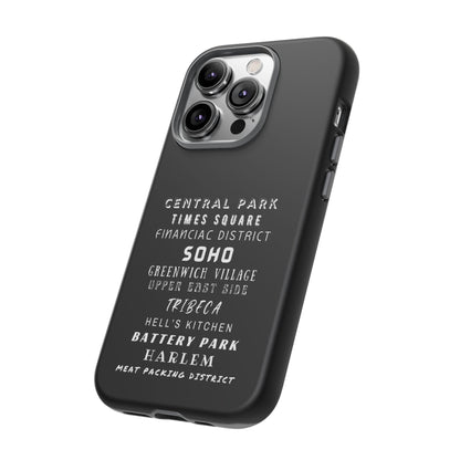 NYC NEIGHBORHOODS -Tough Phone Cases - Fits Most Phone Sizes!! (Dark GREY) "Great Gift For NYC Travelers"