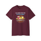I'M HERE FOR THE COCKTAILS - T Shirt (variety Of Colors)