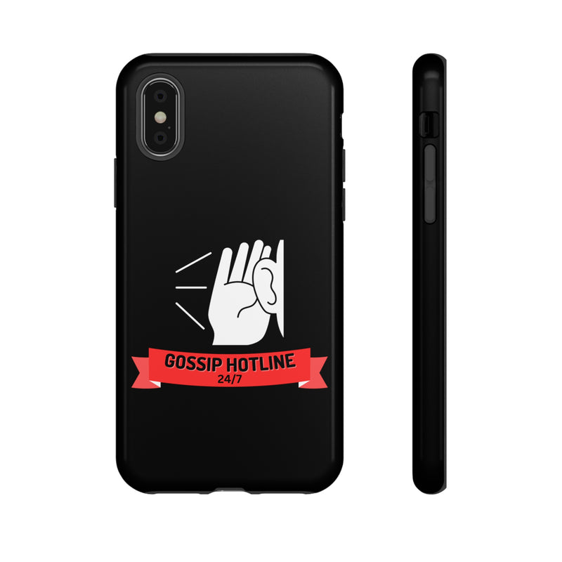 GOSSIP HOTLINE-Tough Phone Cases - Fits Most Phone Sizes!! (BLACK)