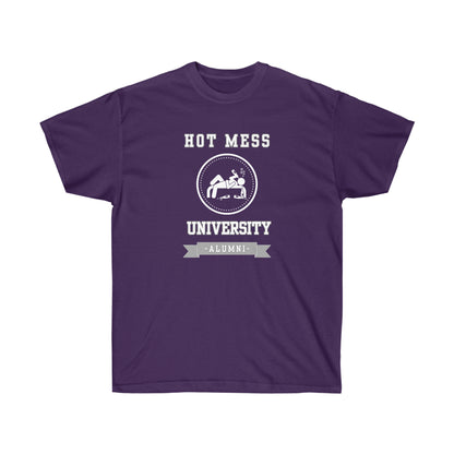 HOT MESS UNIVERSITY- T Shirt (variety Of Colors)