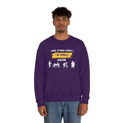 LONG STORY SHORT- Unisex Heavy Blend Crewneck Sweatshirt (VARIETY OF COLORS)