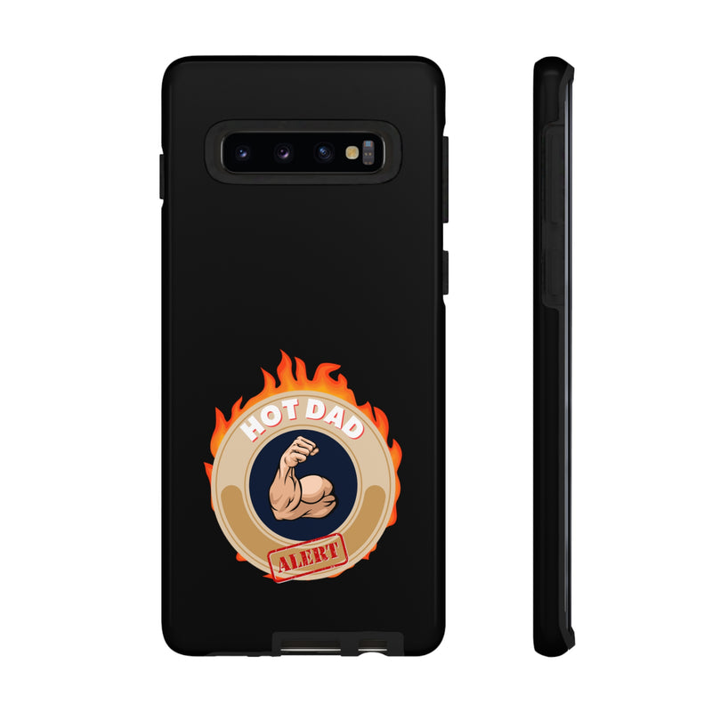 HOT DAD ALERT-Tough Phone Cases - Fits Most Phone Sizes!! (BLACK)