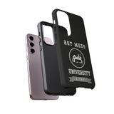 HOT MESS UNIVERSITY -Tough Phone Cases - Fits Most Phone Sizes!! (BLACK)