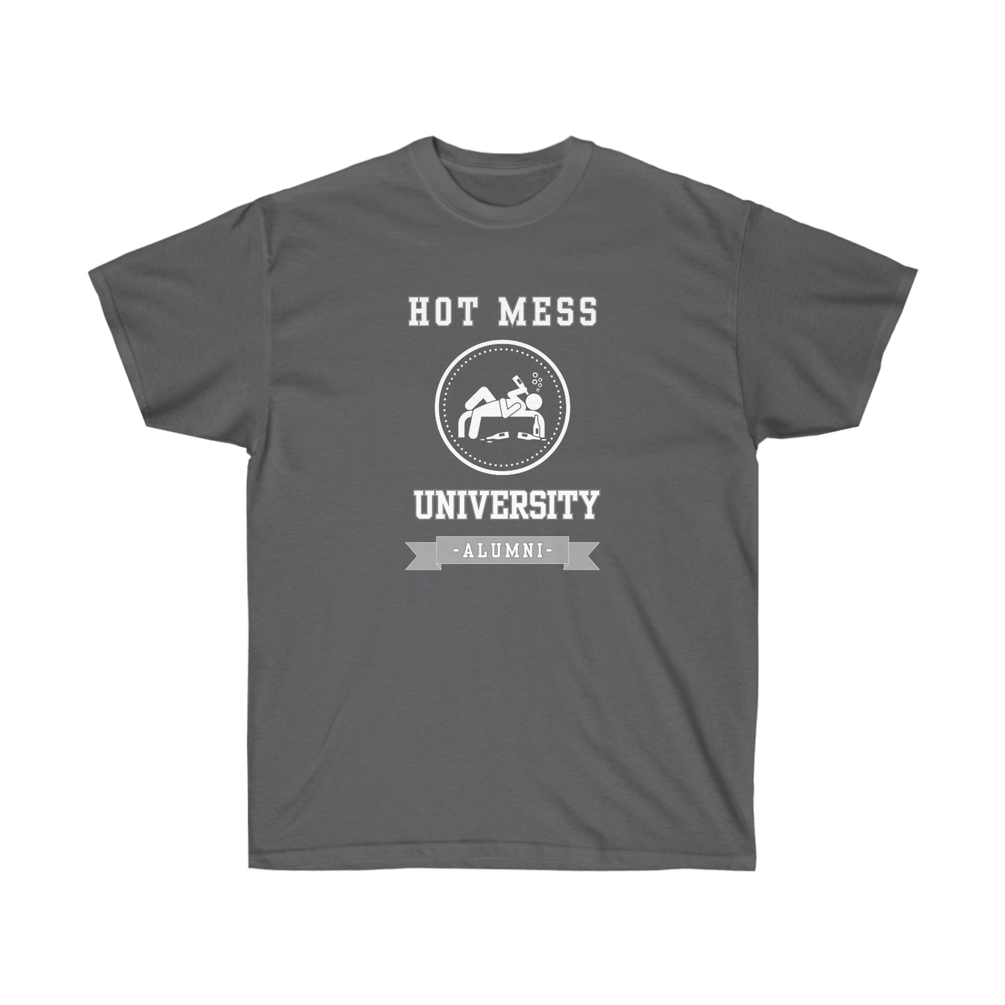 HOT MESS UNIVERSITY- T Shirt (variety Of Colors)