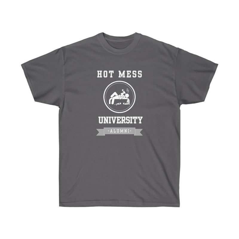 HOT MESS UNIVERSITY- T Shirt (variety Of Colors)