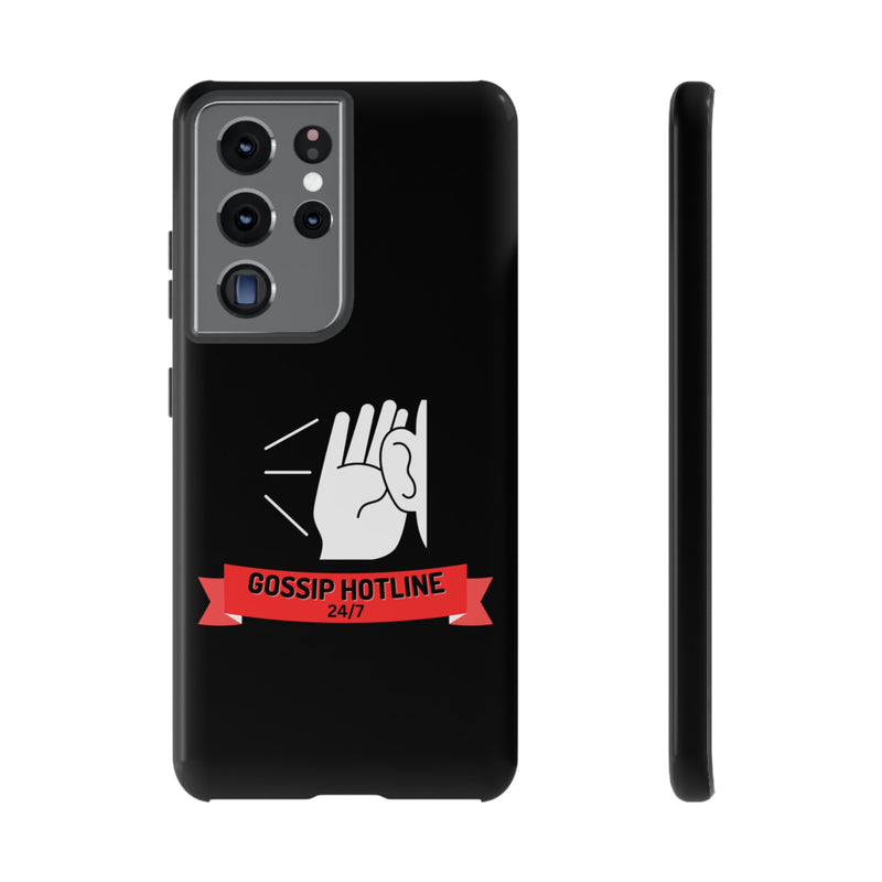 GOSSIP HOTLINE-Tough Phone Cases - Fits Most Phone Sizes!! (BLACK)