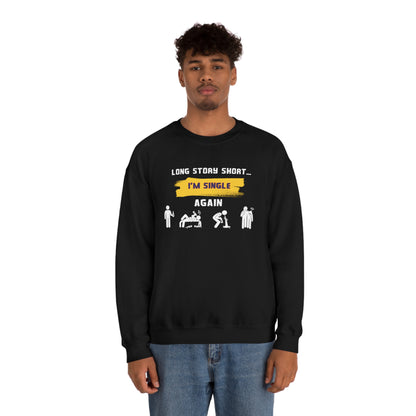 LONG STORY SHORT- Unisex Heavy Blend Crewneck Sweatshirt (VARIETY OF COLORS)