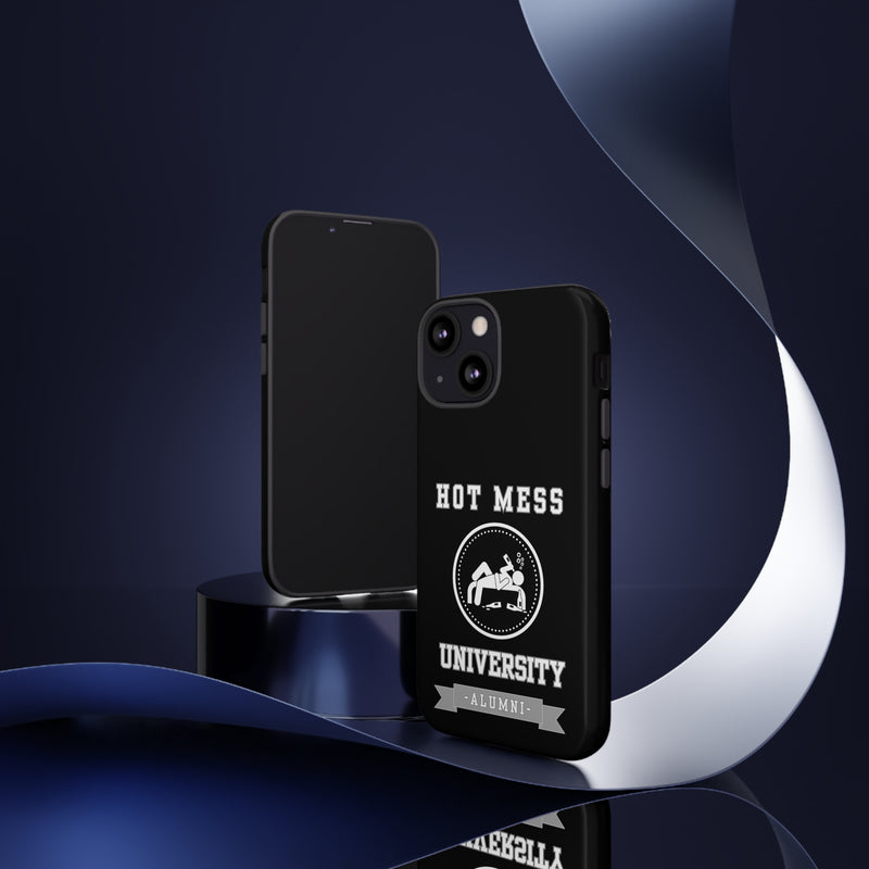 HOT MESS UNIVERSITY -Tough Phone Cases - Fits Most Phone Sizes!! (BLACK)
