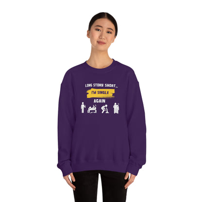LONG STORY SHORT- Unisex Heavy Blend Crewneck Sweatshirt (VARIETY OF COLORS)