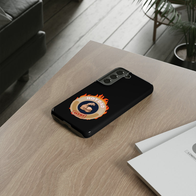 HOT DAD ALERT-Tough Phone Cases - Fits Most Phone Sizes!! (BLACK)