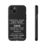 NYC NEIGHBORHOODS -Tough Phone Cases - Fits Most Phone Sizes!! (Dark GREY)