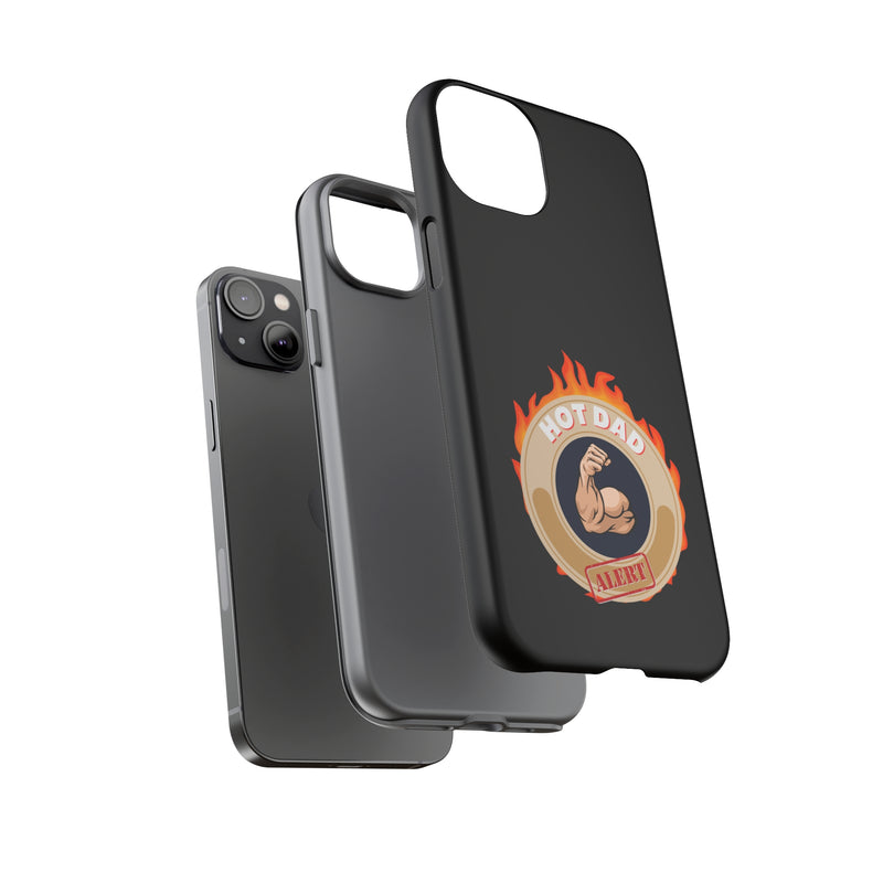 HOT DAD ALERT-Tough Phone Cases - Fits Most Phone Sizes!! (BLACK)