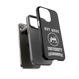 HOT MESS UNIVERSITY -Tough Phone Cases - Fits Most Phone Sizes!! (BLACK)