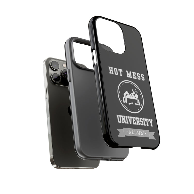 HOT MESS UNIVERSITY -Tough Phone Cases - Fits Most Phone Sizes!! (BLACK)