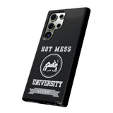 HOT MESS UNIVERSITY -Tough Phone Cases - Fits Most Phone Sizes!! (BLACK)