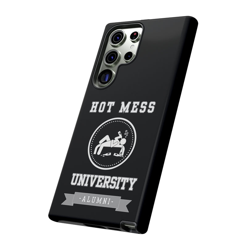 HOT MESS UNIVERSITY -Tough Phone Cases - Fits Most Phone Sizes!! (BLACK)