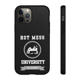 HOT MESS UNIVERSITY -Tough Phone Cases - Fits Most Phone Sizes!! (BLACK)