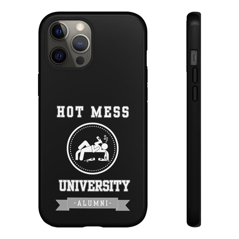 HOT MESS UNIVERSITY -Tough Phone Cases - Fits Most Phone Sizes!! (BLACK)
