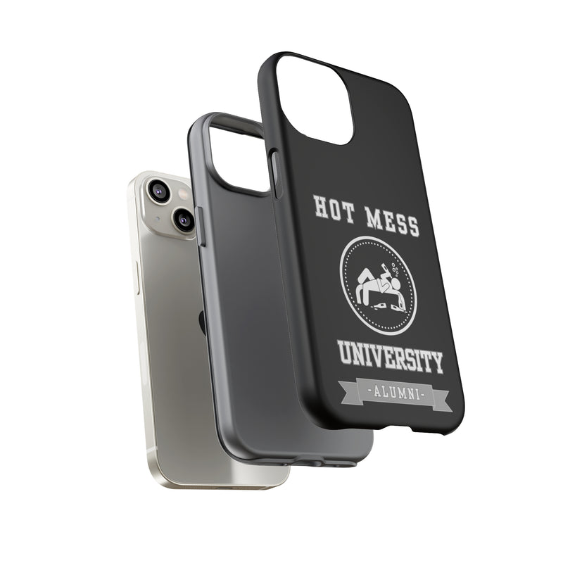 HOT MESS UNIVERSITY -Tough Phone Cases - Fits Most Phone Sizes!! (BLACK)