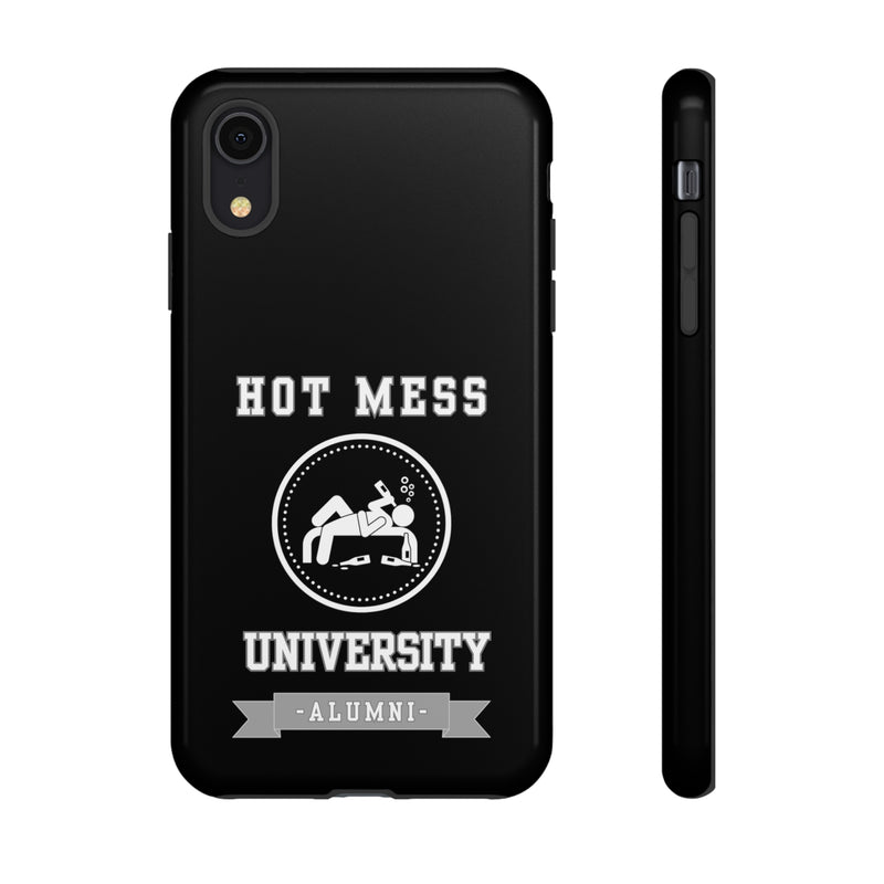HOT MESS UNIVERSITY -Tough Phone Cases - Fits Most Phone Sizes!! (BLACK)