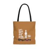 LETS DRINK WINE AND JUDGE- AOP Tote Bag (LIGHT BROWN)
