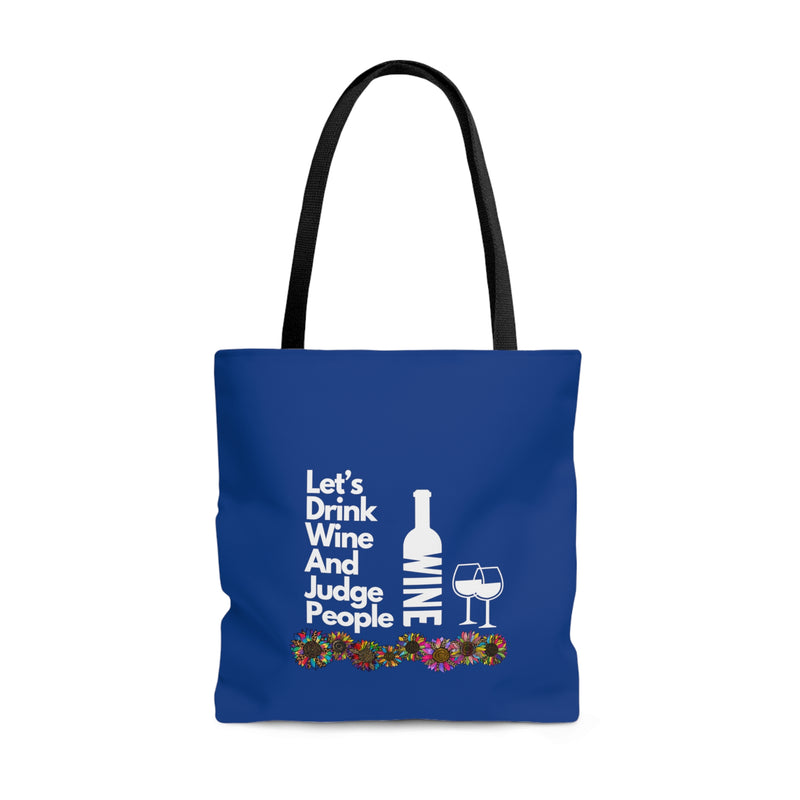 LETS DRINK WINE AND JUDGE- AOP Tote Bag (DARK BLUE)