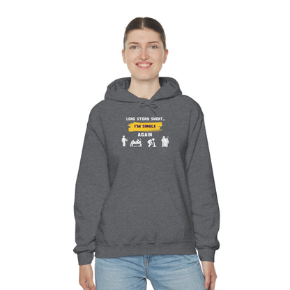 LONG STORY SHORT- Unisex Heavy Blend Hooded Sweatshirt (VARIETY OF COLORS) “Zero Baggage, Maximum Rizz — Single Life Graphic Shirt”